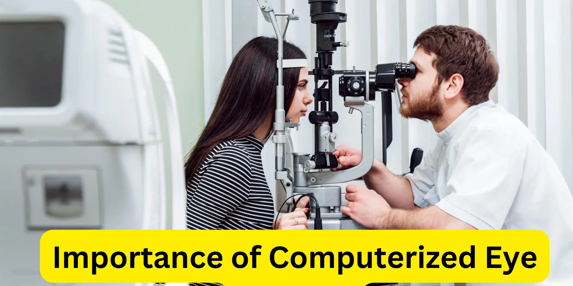 Importance of Computerized Eye Testing computerized eye test