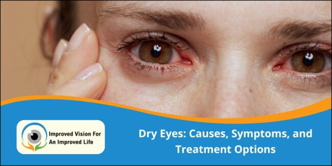 Dry Eyes: Causes, Symptoms, and Treatment
