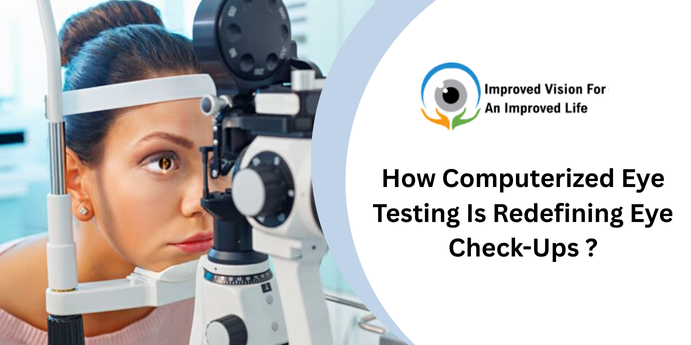 How Computerized Eye Testing Is Redefining Eye Check-Ups How Computerized Eye Testing Is Redefining Eye Check-Ups