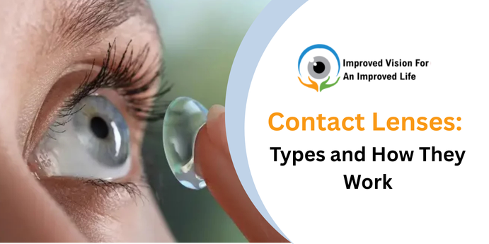 Contact Lenses: Types and How They Work Contact Lenses: Types and How They Work